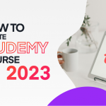 How to create a video course on Udemy in 2023