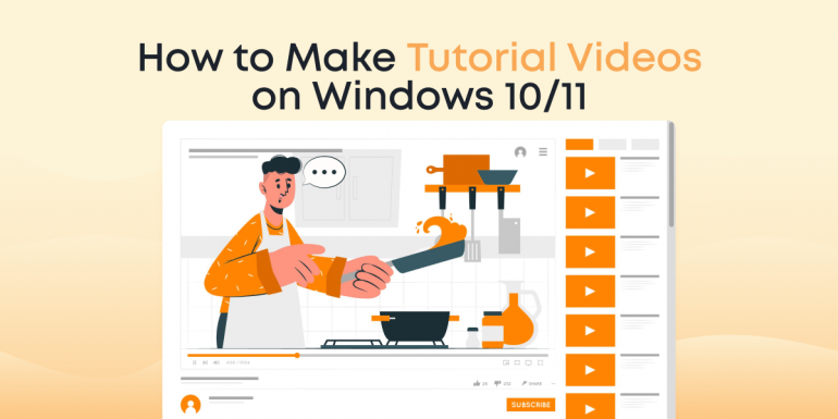 How to Make Tutorial Videos on Windows 10