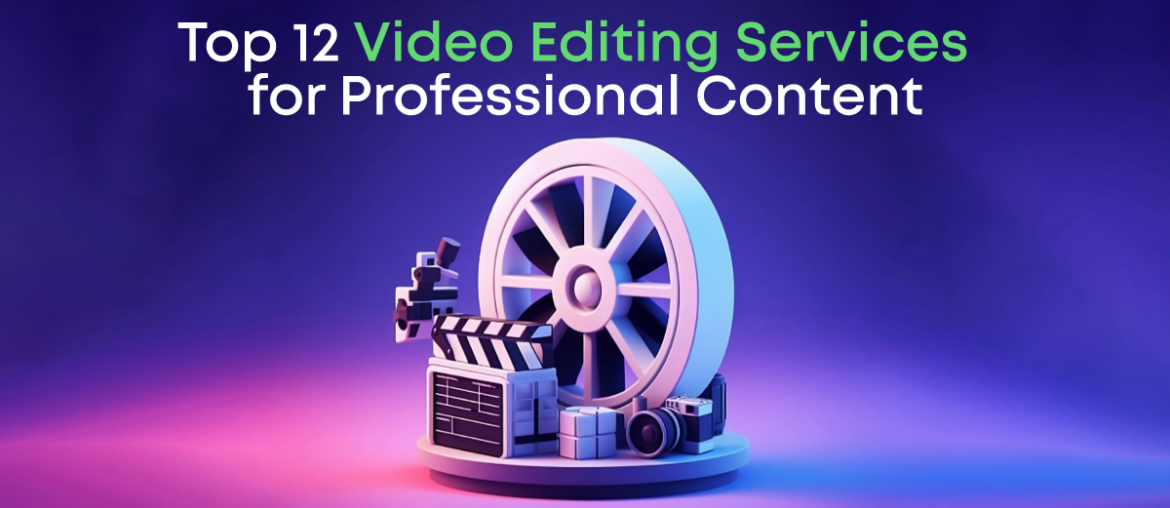 top-12-video-editing-service-for-professional-context