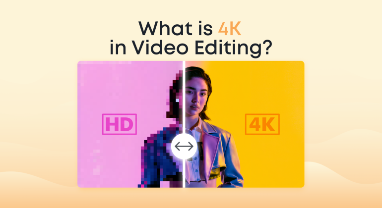 What is 4K in Video Editing?