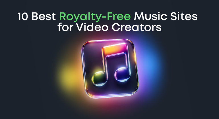 10 Best Royalty-Free Music Sites for Video Creators