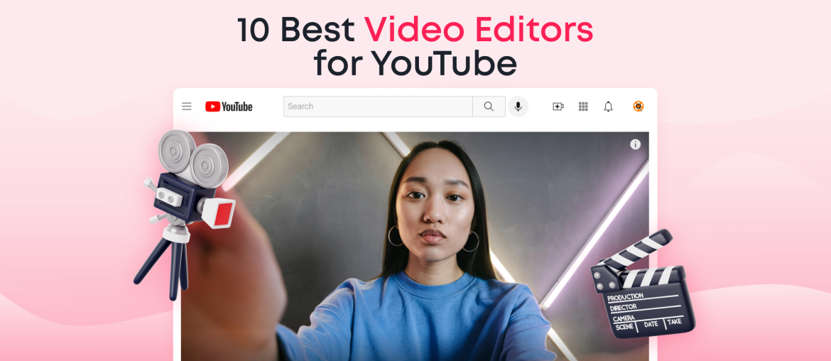 10 Best Video Editors for YouTube