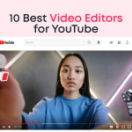 10 Best Video Editors for YouTube