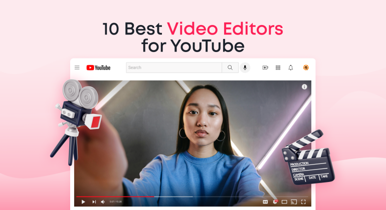 10 Best Video Editors for YouTube