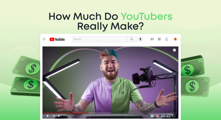 How Much Do YouTubers Really Make? (A Complete Breakdown)