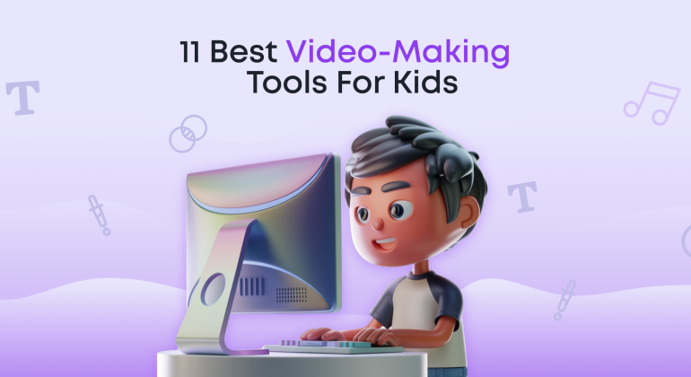 11 Best Video Making Tools for Kids (2025)