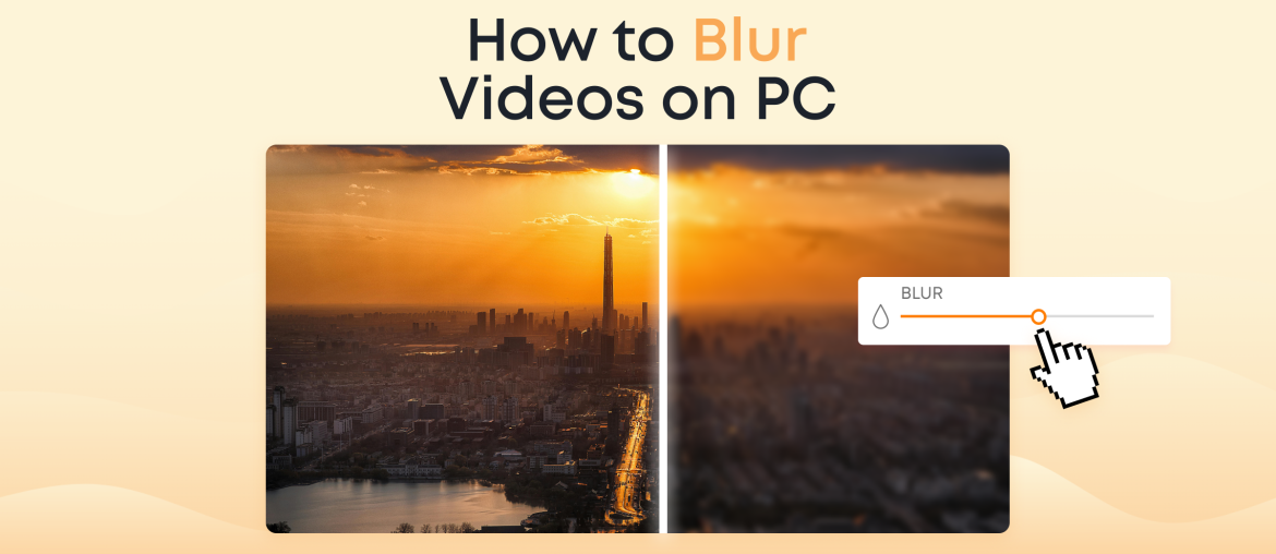 How to Blur Videos on PC