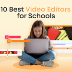 10 Best Video Editors for Schools in 2025