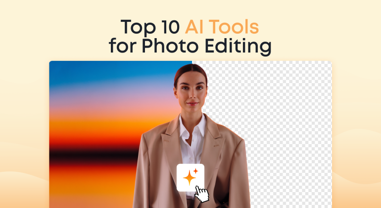 Top 10 AI Tools for Photo Editing