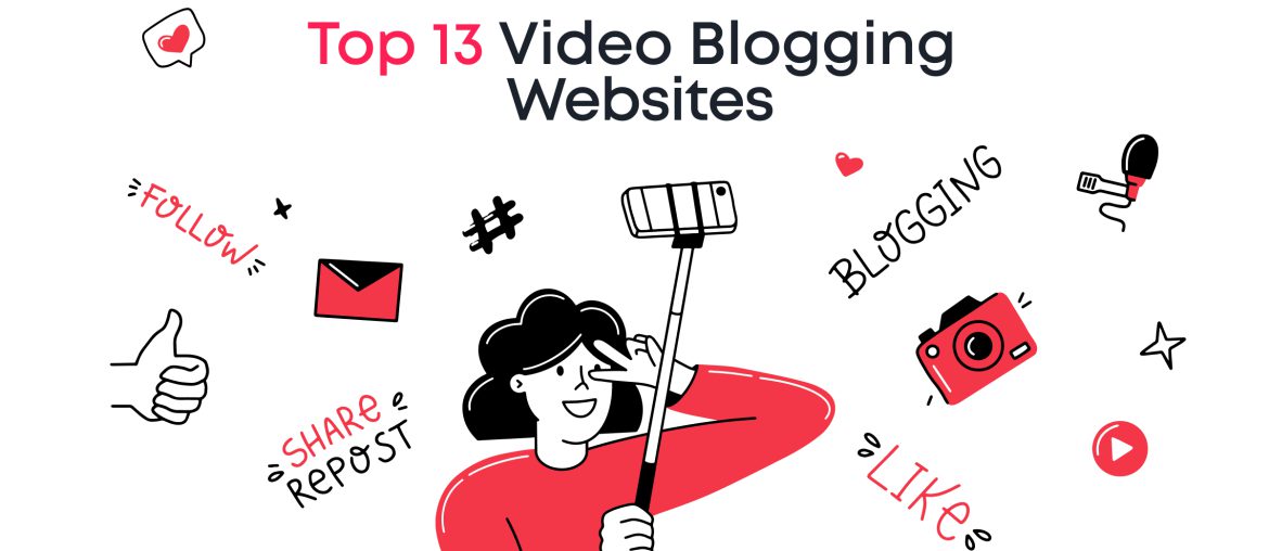 Top 13 Video Blogging Websites in 2025