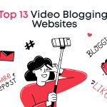 Top 13 Video Blogging Websites in 2025